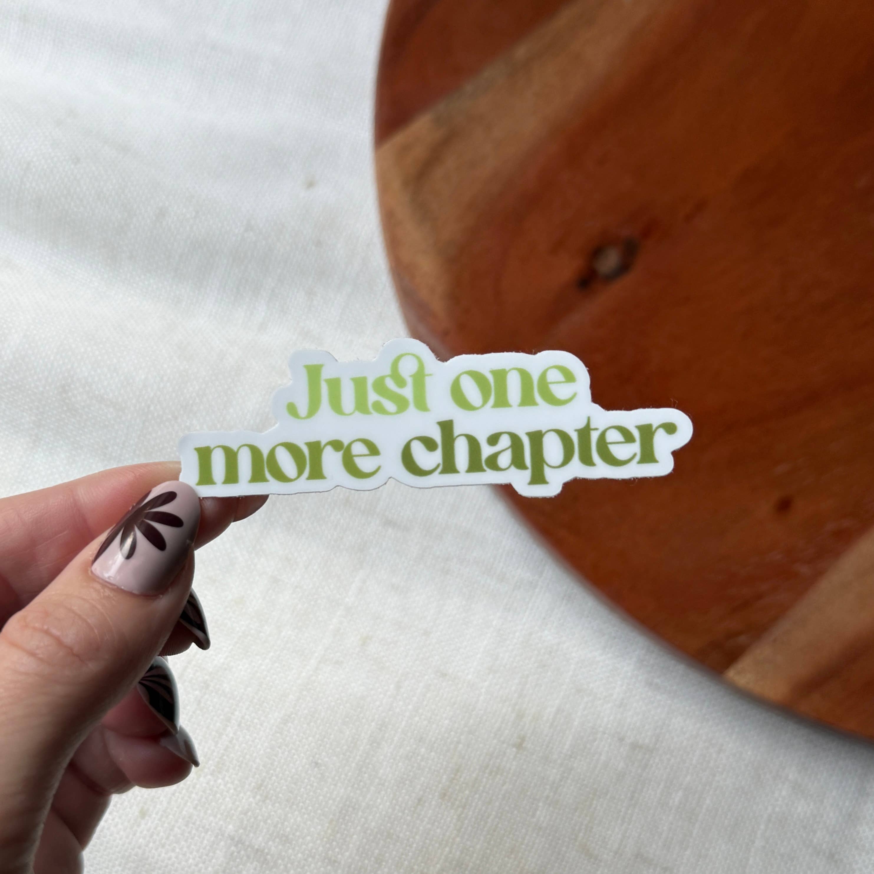 Just One More Chapter Bookish Text Sticker